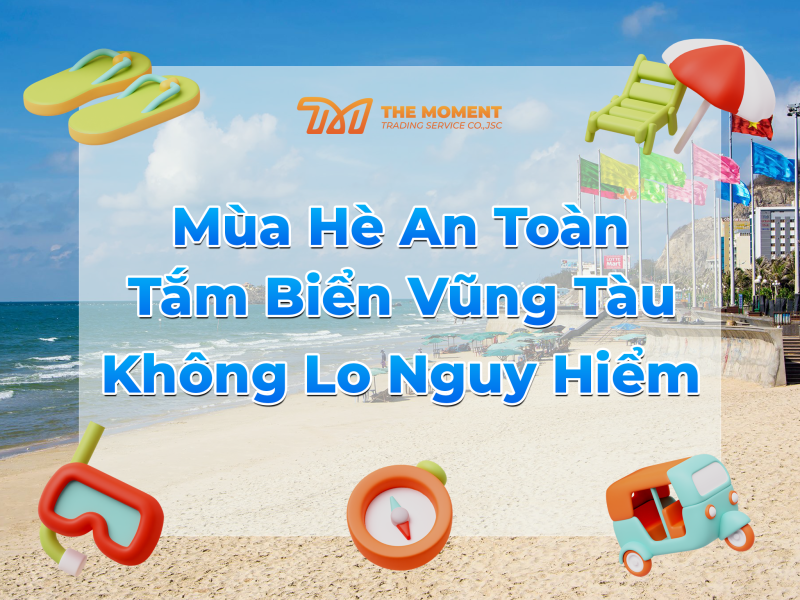 Mùa Hè An Toàn – Tắm Biển Vũng Tàu Không Lo Nguy Hiểm